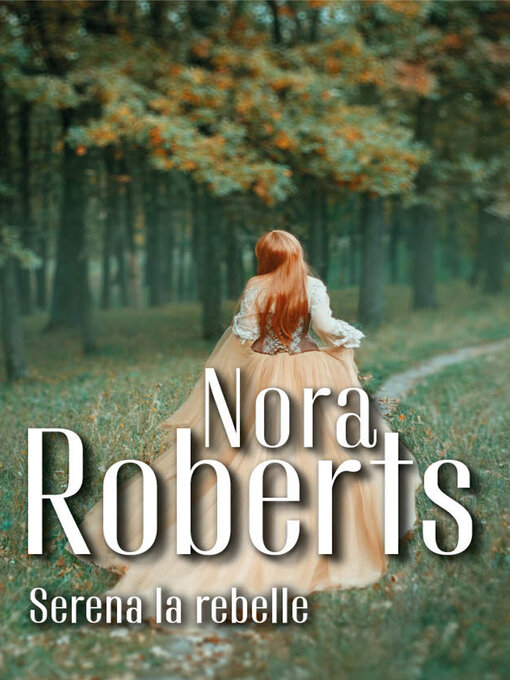 Title details for Serena la rebelle by Nora Roberts - Available